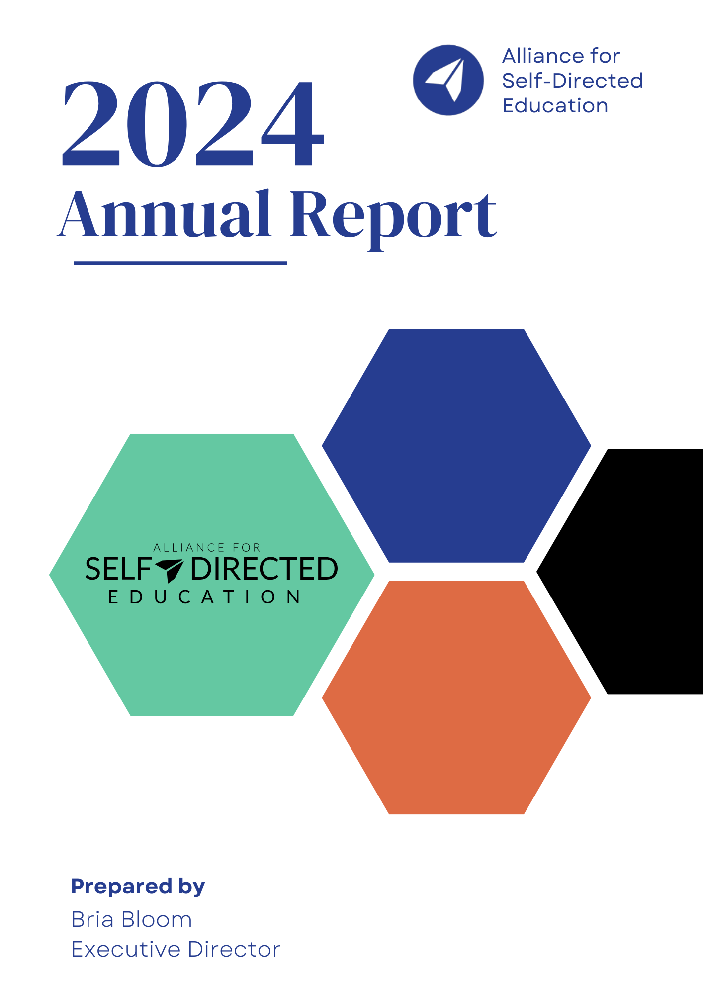 2024 Annual Report - Alliance for Self-Directed Education. Prepared by Bria Bloom, Executive Director