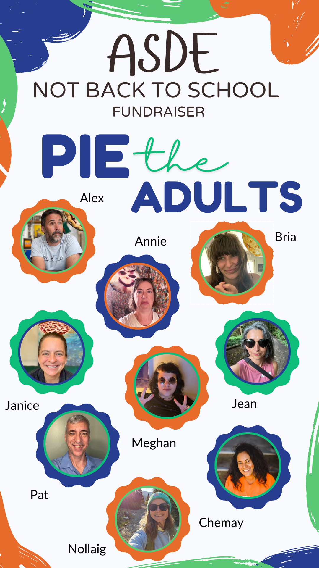 Image that says Pie the Adults and it has a photo of each of 9 adults who are ready to be pie for the fundraiser - Alex, Annie, Bria, Janice, Meghan, Jean, Pat, Nollaig, & Chemay.